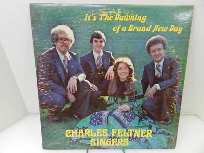 The Charles Feltner Singers It's The Dawning Of A Brand New Day Vinyl LP Record - Image 1 of 4