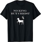 New Limited Christian No King But Christ Jesus Agnus Dei Christianity T-Shirt