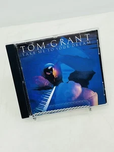 Take me to your Dream by Tom Grant (Cd, 1986, Chase Music Group) - Picture 1 of 3