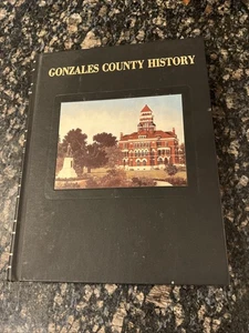 Gonzales County, Texas Geschichte Band 1 - 1986 Hardcover - Bild 1 von 13