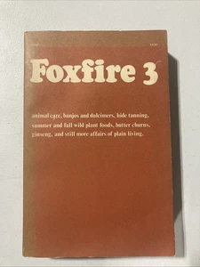 Foxfire 3 von Eliot Wigginton 1975 Anchor Books Softcover AO-143 - Bild 1 von 8