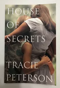 House of Secrets By Tracie Peterson Paperback (2011) - GOOD - Picture 1 of 10