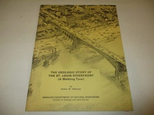 The Geologic Story of the St. Louis Riverfront (A Walking Tour) 1989, signed - Picture 1 of 11