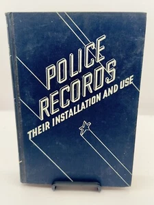 Police Records: Their Installation and Use by O. W. Wilson 1951 (HC) - Picture 1 of 18