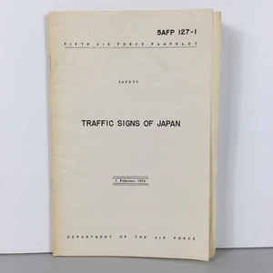 1974 5AFP 127-1 Fifth Air Force Pamphlet Safety Traffic Signs Of Japan Driving - Picture 1 of 6