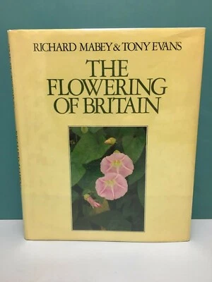 "The Flowering of Britain" by Richard Mabey and Tony Evans 1st/1st HC/DJ 1980 Foto 1 de 4