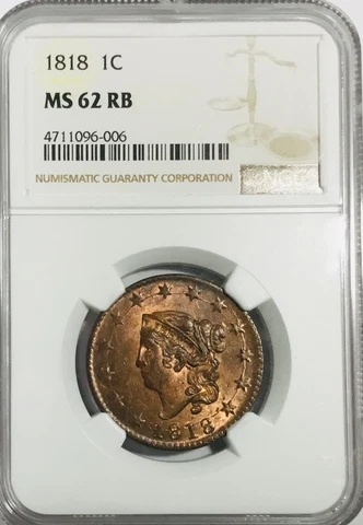 1818 Large Cent NGC MS62 RB  - Beautiful Coin Cover