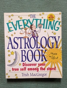 The Everything Astrology Book by Trish MacGregor  - 1999  - Picture 1 of 8