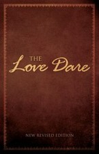 The Love Dare : New Revised Edition by Stephen Kendrick and Alex Kendrick (2013, Trade Paperback, Revised edition)