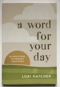 A Word for Your Day: 66 Devotions to Refresh Your Mind - Paperback - GOOD - Foto 1 di 2
