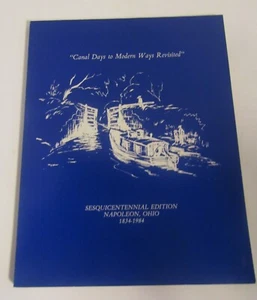 Napoleon OHIO History Book Canal Days to Modern Ways Revisited 1984 - Bild 1 von 2
