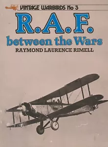 RAF Between the Wars by R. Rimell (1985) Vintage Warbirds No. 3 - Imagen 1 de 1