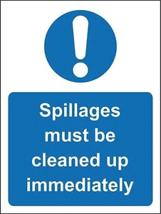 Warning Spillages must be cleaned up immediately metal park safety sign - Picture 1 of 1