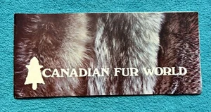 Anfang 70er Jahre CANADIAN FUR WORLD Prospekt - Broschüre - Bild 1 von 6