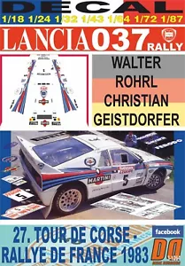 DECAL LANCIA 037 RALLY W.ROHRL TOUR DE CORSE 1983 2nd (01) - Foto 1 di 1