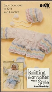 BABY BOUTIQUE TO KNIT & CROCHET WITH STYLE FROM SIMPLICITY Leaflet #0415 - Picture 1 of 4