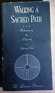 Autographed WALKING A SACRED PATH Rediscovering the Labyrinth Dr. Lauren Artress - Picture 1 of 9