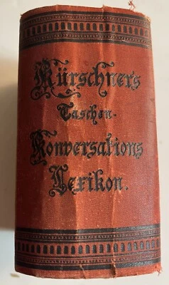1884 Small Thick German Dictionary Kurschner’s Konversations Verikon  - Image 1 of 4