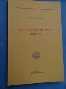 Archeologia Moscati Nuove Scoperte Sui Fenici In Italia Napoli 1980 - Picture 1 of 3