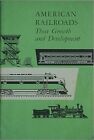 1960 AMERICAN ASSOCIATION OF RAILROADS BOOKLET - AMERICAN RAILROADS GROWTH & DEV