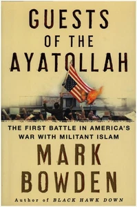 Guests of the Ayatollah: The First Battle in America's War with Militant Islam - Bild 1 von 2
