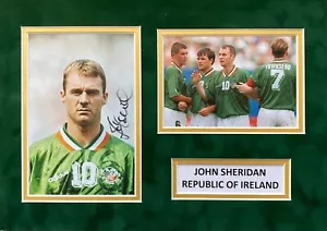 JOHN SHERIDAN FIRMADO A MANO A4 MONTAJE FOTOGRÁFICO EXHIBICIÓN REPÚBLICA DE IRLANDA AUTÓGRAFO - Imagen 1 de 1