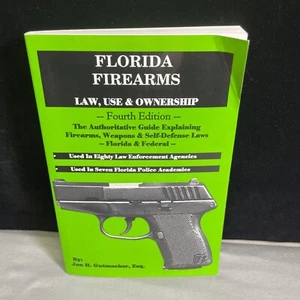 SIGNED Florida Firearms Law Use And Ownership By Jon H. Gutmacher Paperback Book - Bild 1 von 4