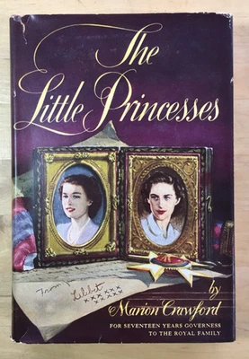The Little Princesses by Marion Crawford 1950 Hardcover w/ Dust Jacket First Ed. - Image 1 of 4