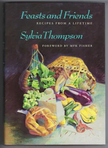 Cookbook Memoir Thompson Sylvia Vaughn FEASTS AND FRIENDS Recipes from Lifetime - Afbeelding 1 van 4