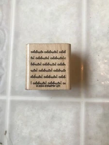 "Celebrate" Phrase Wood Mounted Rubber Stamp Stamping' Up 2004 Copyright - Picture 1 of 3