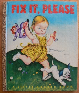 Vintage Little Golden Book ~ FIX IT, PLEASE! ~ "A" 1st - Eloise Wilkin ~ 42 pgs - Imagen 1 de 24