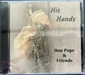 NEW* CD 1999, Don Pope & Friends - His Hands UNOPENED! - Picture 1 of 5