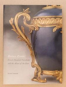 Rococo Exotic: French Mounted Porcelains and the Allure of the East - Imagen 1 de 1