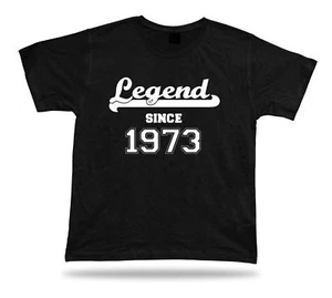 T-shirt imprimé tee Legend depuis 1973 heureux anniversaire idée cadeau unisexe - Imagen 1 de 8