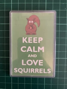 Squirrel Fridge Magnet Keep Calm And Love Squirrels 6.7cm x 9.7cm - Picture 1 of 2
