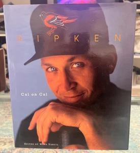 Ripken - Cal on Cal by Mark Vancil 1995 Hardcover 1st Printing Very Good ORIOLES - Imagen 1 de 3