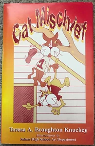 CAT Mischief by Teresa A. Knuckey Signed 1st Edition Beautiful Perfect RARE!⭐️ - Picture 1 of 5