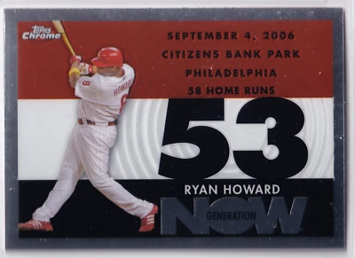 RYAN HOWARD 2007 Topps Chrome Generation Now 53 Philadelphia Phillies GN203 - Image 1 of 2