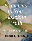 From God To You Absolute Truth Study Workbook By Diane Jackson English Paper