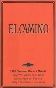 1985 Chevrolet El Camino Owners Manual User Guide Operator Book Fuse Fluids OEM - Picture 1 of 1