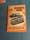Ian Allan ABC Locoshed TMD Depot 1957 BR Steam Locos Book Low Markes