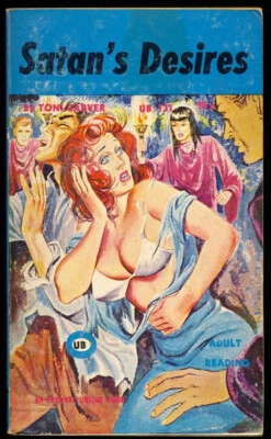 1967 SATANS DESIRE Toni Carver EROTIC SLEAZE Pulp Fiction UNIQUE BOOKS Paperback - Image 1 of 2