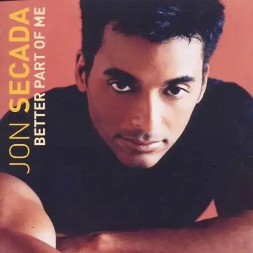 Jon Secada - Better Part of Me - Bild 1 von 1