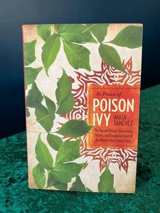 In Praise of Poison Ivy Hardcover Book by Anita Sanchez 2016, Tips & Remedies - Picture 1 of 17