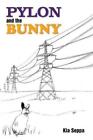 Kia Seppa Pylon and the Bunny (Livre de poche) (IMPORTATION UK)