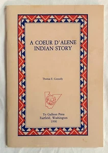 A Coeur D'Alene Indianergeschichte, von Thomas E. Connolly - Bild 1 von 1