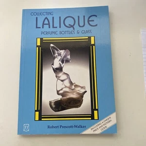 Collecting Lalique Perfume Bottles and Glass by Robert Prescott-Walker (2001,... - Picture 1 of 6