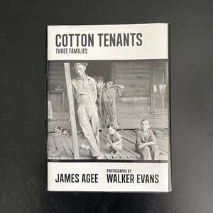 Cotton Tenants : Three Families Hardcover James Agee LUNPFM Original Unpubished - Picture 1 of 10