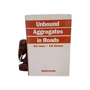 Unbound Aggregates in Roads by Jones, R.H.,Dawson, A. R.. Hardcover Book 1st Ed - Imagen 1 de 12