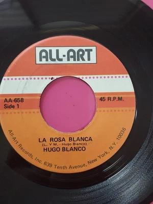 Hugo Blanco La Rosa Blanca / Maria Morena ALL-ART 658 45 RPM VG+ #5401 - Image 1 of 2